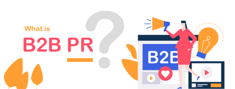 Read more about the article Why B2B PR Is Crucial for Every B2B Business in 2025